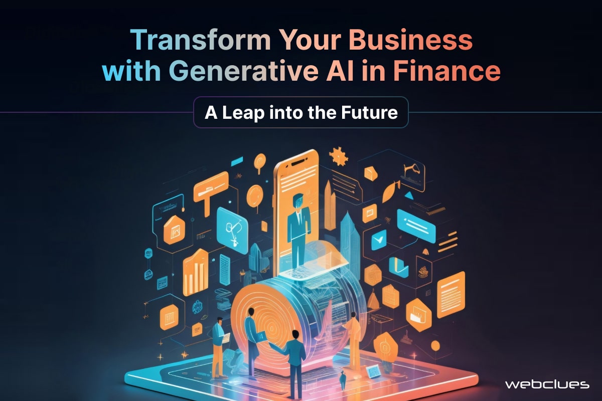 Transform Your Business With Generative Ai In Finance A Leap Into The Future 2364